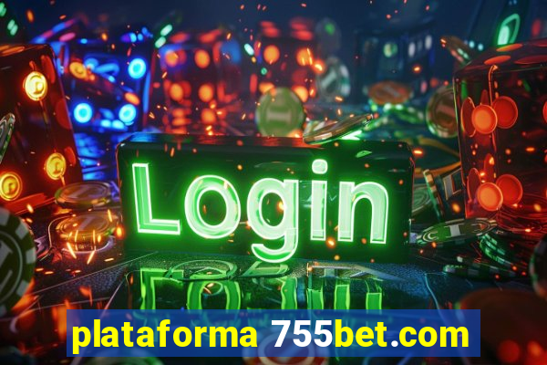 plataforma 755bet.com